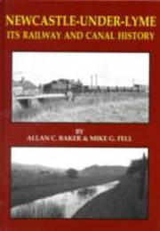 NewcastleUnderLyme Its Railway and Canal History