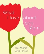 Cover of: What I Love About You Mom