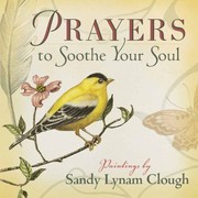 Cover of: Prayers To Soothe Your Soul
