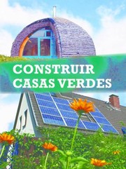 Cover of: Construir Casas Verdes