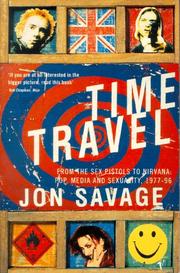 Cover of: Time travel: from the Sex Pistols to Nirvana : pop, media and sexuality 1977-96