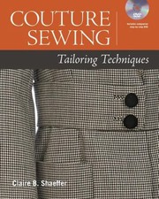 Couture Sewing Tailoring Techniques by Claire Shaeffer