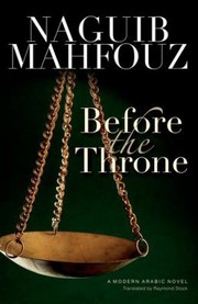 Cover of: Before The Throne Dialogs With Egypts Great From Menes To Anwar Sadat