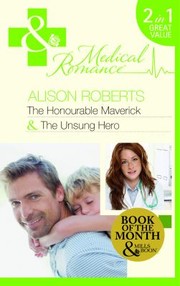 Cover of: The Honourable Maverick / The Unsung Hero