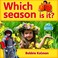 Cover of: Which Season Is It
            
                Bobbie Kalmans Leveled Readers My World C Paperback