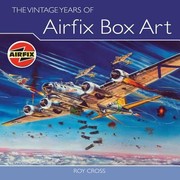 Cover of: The Vintage Years of Airfix Box Art