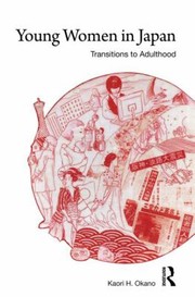 Cover of: Young Women In Japan Transitions To Adulthood