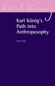 Cover of: Karl Konigs Path Into Anthroposophy
            
                Karl Konig Archive by 