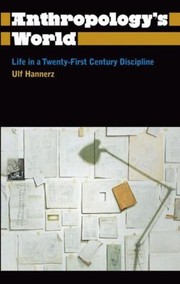 Cover of: Anthropologys World
            
                Anthropology Culture and Society Hardcover