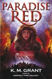 Cover of: Paradise Red
            
                Perfect Fire Trilogy