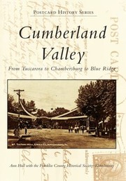 Cover of: Cumberland Valley From Tuscarora To Chambersburg To Blue Ridge