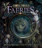 Cover of: How To See Faeries
