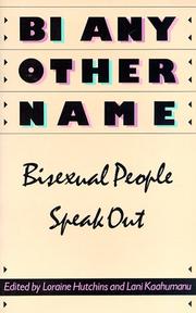 Bi Any Other Name by Loraine Hutchins, Lani Kaahumanu