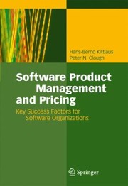 Cover of: Software Product Management And Pricing Key Success Factors For Software Organizations