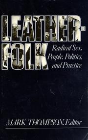 Cover of: Leatherfolk: Radical Sex, People, Politics, and Practice