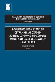Cover of: Documents From F Taylor Ostrander At Oxford John R Commons Reasonable Value And Clarence E Ayres Last Course