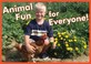 Cover of: Animal Fun For Everyone