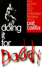 Cover of: Doing it for Daddy by Pat Califia, editor.