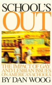 Cover of: School's out: the impact of gay and lesbian issues on America's schools