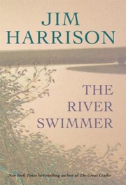 Cover of: The River Swimmer Novellas