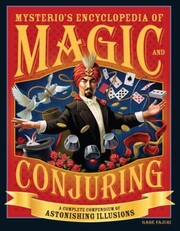 Cover of: Mysterios Encyclopedia Of Magic And Conjuring A Complete Compendium Of Astonishing Illusions