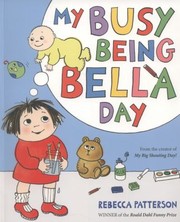 Cover of: My Busy Being Bella Day by 
