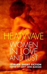 Cover of: Heatwave: women in love and lust lesbian short fiction