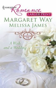 Cover of: A Wish and a Wedding
            
                Harlequin Larger Print Romance
