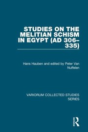 Cover of: Studies On The Melitian Schism In Egypt Ad 306335