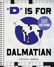 Cover of: D Is For Dalmatian Easy Crosswords