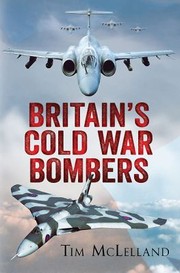 Cover of: Britains Cold War Bombers