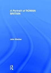 Cover of: A Portrait of Roman Britain John Wacher