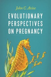 Cover of: Evolutionary Perspectives On Pregnancy by 