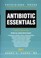 Cover of: Antibiotic Essentials 2011