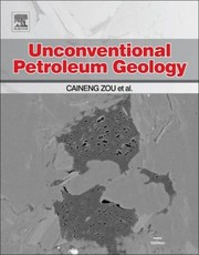 Cover of: Unconventional Petroleum Geology by 