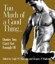 Cover of: Too much of a good thing-- by edited by Leigh W. Rutledge and Gregory P. Hancock.