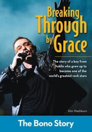 Cover of: Breaking Through By Grace The Bono Story