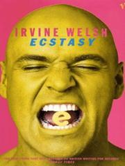 Cover of: Ecstasy  by Irvine Welsh, Irvine Welsh