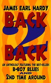Cover of: Back 2 back: an anthology featuring the best-sellers B-boy blues and 2nd time around