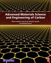 Cover of: Advanced Materials Science and Engineering of Carbon by Michio Inagaki