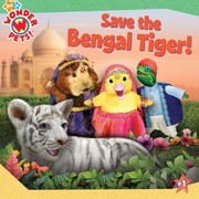 Cover of: Save the Bengal Tiger
            
                Wonder Pets 8x8 by 