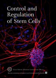 Cover of: Control and Regulation of Stem Cells
            
                Cold Spring Harbor Symposia on Quantitative Biology Paperback
