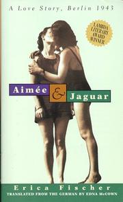 Cover of: Aimée & Jaguar: A Love Story, Berlin 1943