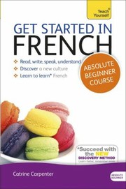 Cover of: Teach Yourself Get Started in Beginners French