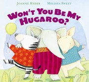 Cover of: Wont You Be My Hugaroo by Joanne Ryder, Claudine Azoulay, Melissa Sweet