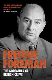 Cover of: Freddie Foreman The Godfather Of British Crime by Freddie Foreman