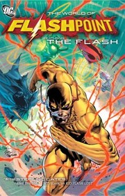 Cover of: The World of Flashpoint: Featuring The Flash