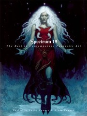 Cover of: Spectrum 19 The Best In Contemporary Fantastic Art by 