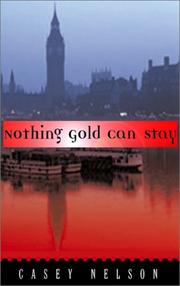 Cover of: Nothing Gold Can Stay