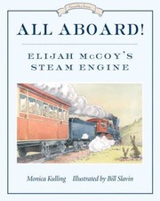 Cover of: All Aboard Elijah Mccoys Steam Engine by 